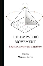 The Empathic Movement: Empathy, Essence and Experience