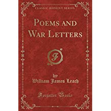 Poems and War Letters (Classic Reprint)