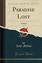 Paradise Lost, Vol. 2: A Poem (Classic Reprint)