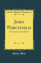 John Percyfield: The Anatomy of Cheerfulness (Classic Reprint)