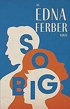 So Big - An Edna Ferber Novel;With an Introduction by Rogers Dickinson
