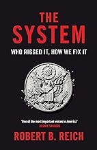 The System: Who Rigged It, How We Fix It