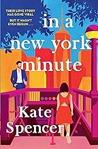 In A New York Minute: The laugh out loud romantic comedy and must read debut