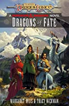 Dragonlance: Dragons of Fate: (Dungeons & Dragons)