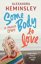 Some Body to Love: A Family Story