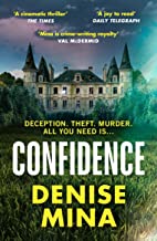 Confidence: A brand new escapist thriller from the award-winning author of Conviction