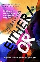 Either/Or: From the bestselling author of THE IDIOT