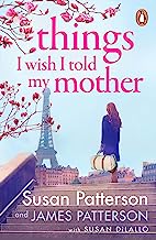 Things I Wish I Told My Mother: The instant New York Times bestseller