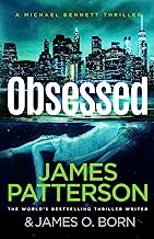 Obsessed: Another young woman found dead. A violent killer on the loose. (Michael Bennett 15)