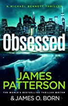 Obsessed: Another young woman found dead. A violent killer on the loose. (Michael Bennett 15)