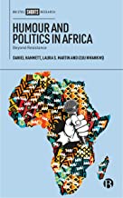 Humour and Politics in Africa: Beyond Resistance