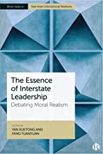 The Essence of Interstate Leadership: Debating Moral Realism