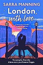 London With Love: The romantic and unforgettable story of two people, whose lives keep crossing over the years