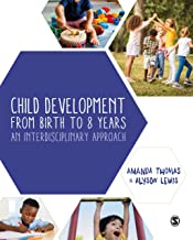 Child Development from Birth to 8 Years: An Interdisciplinary Approach