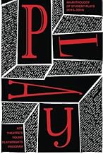 Play 2016: An Anthology of Student Plays 2015-2016