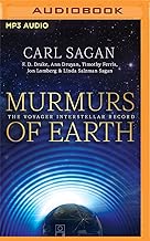 Murmurs of Earth: The Voyager Interstellar Record