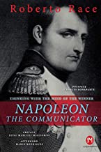Napoleon the Communicator: Thinking with the mind of the winner