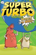 Super Turbo 4: Super Turbo Protects the World: Volume 4