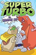 Super Turbo Graphic Novel 6: Super Turbo VS. Wonder Pig: Volume 6