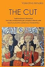 The Cut: Testimonianze e Narrazioni Voci del cambiamento per rompere il silenzio sulle Mutilazioni Genitali Femminili