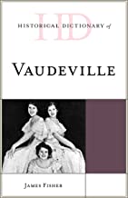 Historical Dictionary of Vaudeville