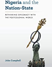 Nigeria and the Nation-State: Rethinking Diplomacy With the Postcolonial World
