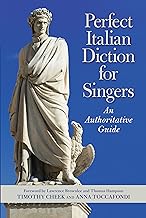 Perfect Italian Diction for Singers: An Authoritative Guide