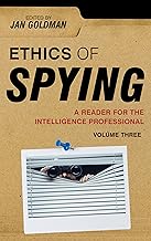 Ethics of Spying: A Reader for the Intelligence Professional (3)