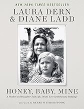 Honey, Baby, Mine: A Mother and Daughter Talk Life, Death, Love and Banana Pudding