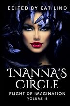Inanna's Game: Flight of Imagination - Transformation: Volume 4