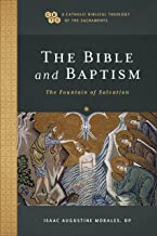 The Bible and Baptism: The Fountain of Salvation