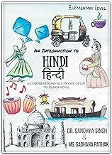 An Introduction to Hindi Elementary Level: A Comprehensive All-in-one Guide to Learn Hindi