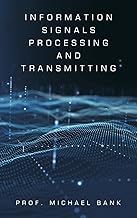 Information Signals Processing and Transmitting