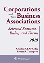 Corporations and Other Business Associations: Selected Statutes, Rules, and Forms, 2019
