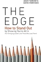 The Edge: How to Stand Out by Showing You’re All In (For Emerging Leaders and Those Who Lead Them)