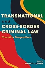 Transnational and Cross-Border Criminal Law: Canadian Perspectives