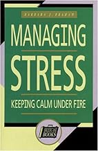 Managing Stress: Keeping Calm Under Fire