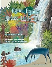 Agua, Aguita/ Water, Little Water
