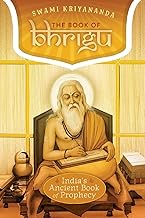 The Book of Bhrigu: India's Ancient Book of Prophecy