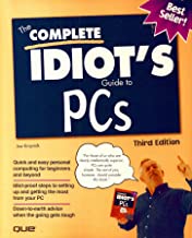 The Complete Idiot's Guide to PCs