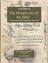 Avicenna s Metaphysics of the Shifa: Facsimile Edition of MS Malek Library (Tehran) 1085