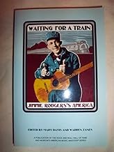 Waiting for a Train: Jimmie Rodgers's America