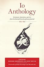 Io Anthology: Literature, Interviews, and Art from the Seminal Interdisciplinary Journal, 1965-1993