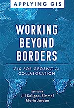 Mapping Across Boundaries: GIS for Geospatial Collaboration
