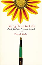 Being True to Life: Poetic Paths to Personal Growth