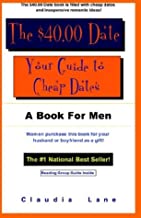The $40.00 Date: Your Guide To Cheap Dates