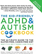 The Kid-Friendly ADHD & Autism Cookbook: The Ultimate Guide to the Gluten-Free, Milk-Free Diet