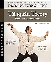 Taijiquan Theory of Dr. Yang, Jwing-ming: The Root of Taijiquan