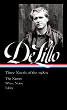 Don Delillo: Three Novels of the 1980s