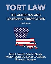 Tort law - The American and Louisiana Perspectives, Fourth Edition